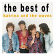 The Best of Katrina and the Waves | Katrina & The Waves