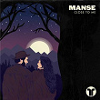 Close To Me | Manse