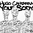 Your Body | Hugo Cantarra