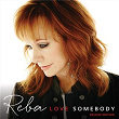 Love Somebody (Deluxe Edition) | Reba Mc Entire