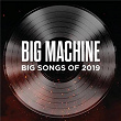 Big Machine: Big Songs Of 2019 | Lady A