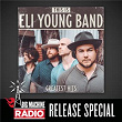 This Is Eli Young Band: Greatest Hits (Big Machine Radio Release Special) | Eli Young Band