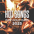Hot Songs For Cold Days 2023 | Florida Georgia Line