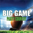 Big Game Party Country | Justin Moore