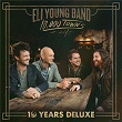 10,000 Towns (10 Years Deluxe) | Eli Young Band