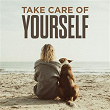 Take Care Of Yourself | Jackson Dean