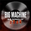 Big Machine: Big Songs Of 2024 | Thomas Rhett