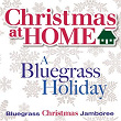 Christmas at Home: A Bluegrass Holiday | Bluegrass Christmas Jamboree