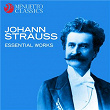 Johann Strauss: Essential Works | Vienna Opera Orchestra