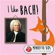 I Like Bach! | Jean-sébastien Bach