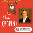 I Like Chopin! | Frédéric Chopin