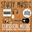 Study Music: Classical Music for Thinking and Concentration | José Luis Lopategui