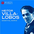 Heitor Villa-Lobos - Essential Works | The London Symphony Orchestra