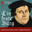 Ein feste Burg: Reformation 500th Anniversary | Walter Kraft