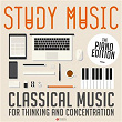 Study Music: Classical Music for Thinking and Concentration | Frank Glazer