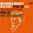 Beethoven: String Quartet No. 16, Op. 135 & Grosse Fugue, Op. 133 | Fine Arts Quartet