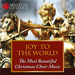 Joy to the World: The Most Beautiful Christmas Choir Music | The Choir Of Westminster Abbey