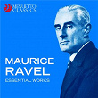 Maurice Ravel - Essential Works | Endres Quartet