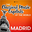 Classical Music Capitals of the World: Madrid | Manuel Barrueco