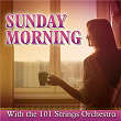 Sunday Morning with the 101 Strings Orchestra | 101 Strings Orchestra