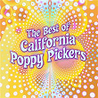 The Best of California Poppy Pickers | The California Poppy Pickers