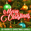 Merry Christmas: 30 Favorite Christmas Carols | Mistletoe Singers