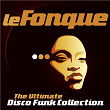 Le Fonque: The Ultimate Disco Funk Collection | Touch Of Class