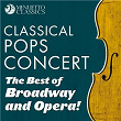 Classical Pops Concert: The Best of Broadway and Opera! | The London Philarmonic Orchestra