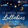 Classical Music Lullabies: Better Sleep for Babies and Toddlers | Stuttgart Chamber Orchestra