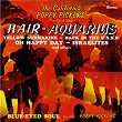 Hair - Aquarius | The California Poppy Pickers