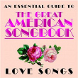 Essential Guide to the Great American Songbook: Love Songs | Chris Ingham