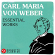 Carl Maria von Weber: Essential Works | Stadium Symphony Orchestra Of New York