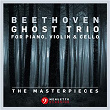 The Masterpieces - Beethoven: Trio in D Major for Piano, Violin & Cello, Op. 70, No. 1 "Ghost Trio" | Trio Bell Arte