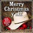 Merry Christmas Y'all!&nbsp; 25 Country and Bluegrass Holiday Classics | Bluegrass Christmas Jamboree