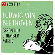 Ludwig van Beethoven: Essential Chamber Music | Fine Arts Quartet