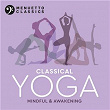 Classical Yoga: Mindful & Awakening | Orchestre Philharmonique De Slovaquie