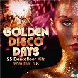 Golden Disco Days: 25 Dancefloor Hits from the 70s | Gloria Gaynor