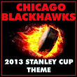 Chicago Blackhawks 2013 Stanley Cup Theme | Sports Machine