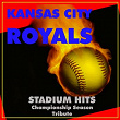 Kansas City Royals Stadium Hits (Championship Season Tribute) | Stadium Rockers