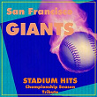San Francisco Giants Stadium Hits (Championship Season Tribute) | Stadium Rockers