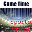 Sports Organ: Game Time | Da Stadium Organist