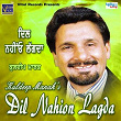 Dil Nahion Lagda | Kuldeep Manak