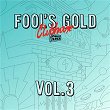 Fool's Gold Clubhouse (Vol. 3) | Baxta