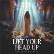 Lift Your Head Up | Christine D Clario