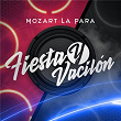 Fiesta y Vacilón | Mozart La Para