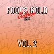 Fool's Gold Clubhouse (Vol. 2) | Flosstradamus