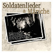 Soldatenlieder & Märsche | Kasernenchor Wellersberg