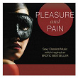Pleasure and Pain | Orchestre Symphonique De Sofia
