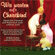 Wir warten auf's Christkind: Kinderweihnachtslieder | Coro St Anselmo