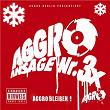 Aggro Ansage Nr. 3 X | Aggro Berlin